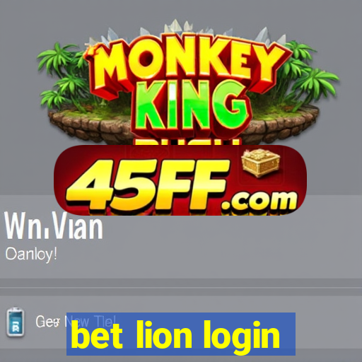 bet lion login